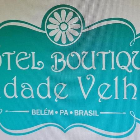 Hotel Boutique Cidade Velha Μπελέμ Εξωτερικό φωτογραφία